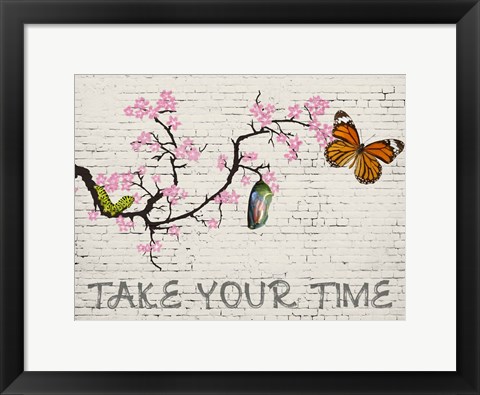 Framed Take Your Time Print