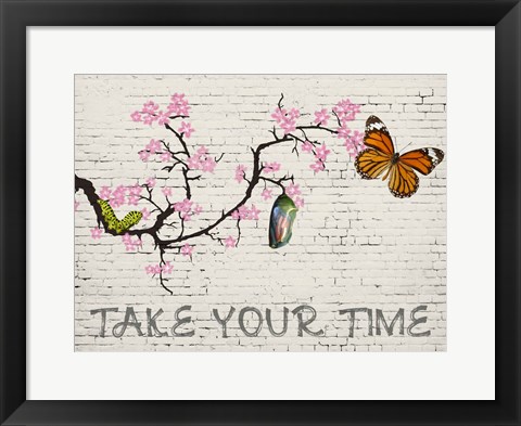 Framed Take Your Time Print