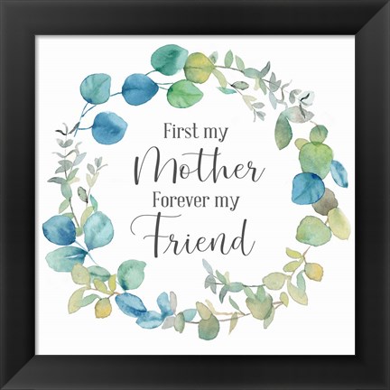 Framed Mother&#39;s Day Eucalyptus III-Forever Friend Print