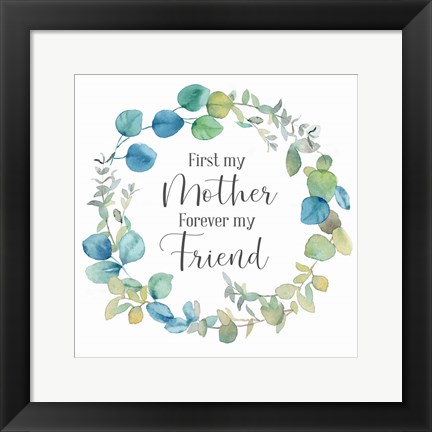 Framed Mother&#39;s Day Eucalyptus III-Forever Friend Print