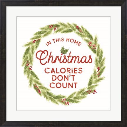 Framed Home Cooked Christmas IV-Calories Don&#39;t Count Print