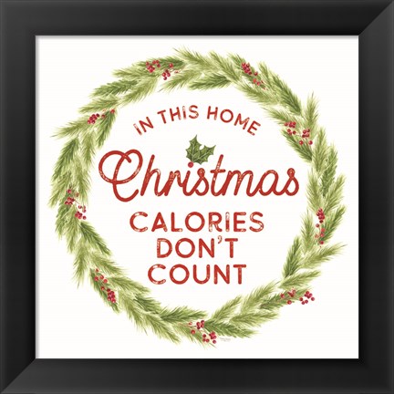 Framed Home Cooked Christmas IV-Calories Don&#39;t Count Print