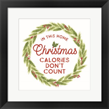 Framed Home Cooked Christmas IV-Calories Don&#39;t Count Print