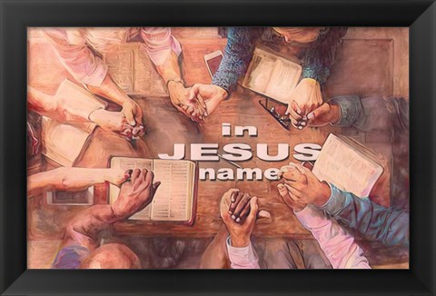 Framed In Jesus Name Print