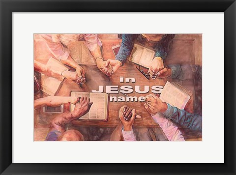 Framed In Jesus Name Print