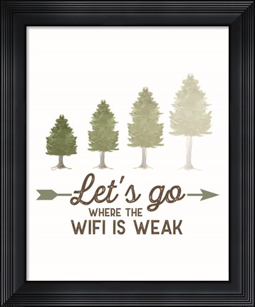 Framed Lost in Woods portrait II-WiFi is Weak Print