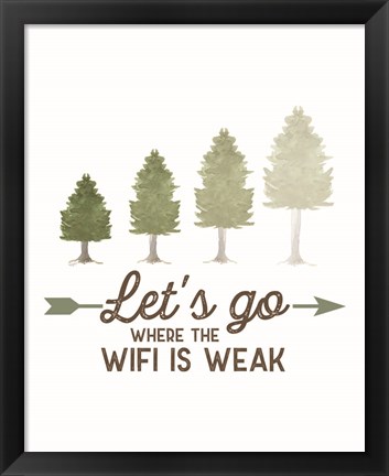 Framed Lost in Woods portrait II-WiFi is Weak Print