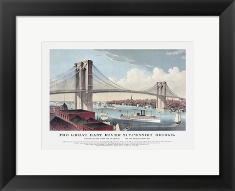 Framed Currier &amp; Ives illustration of the Brooklyn Bridge after completion in 1883 Print