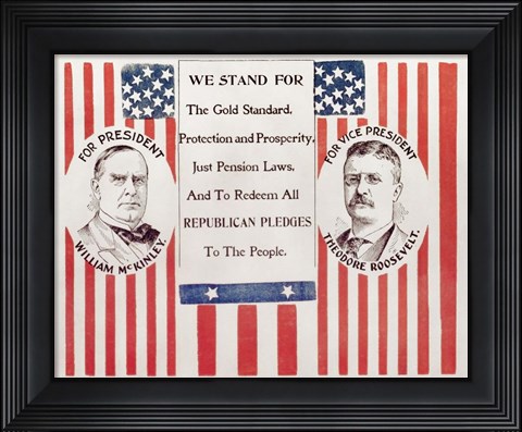 Framed Campaign poster for William McKinley and Theodore Roosevelt Print