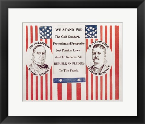 Framed Campaign poster for William McKinley and Theodore Roosevelt Print