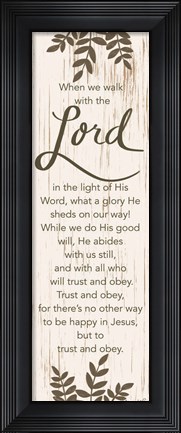 Framed When We Walk with the Lord Print