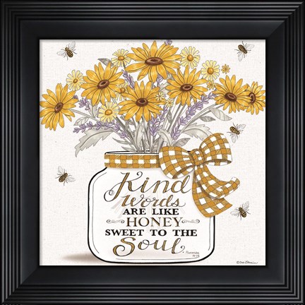 Framed Kind Words are Like Honey Print