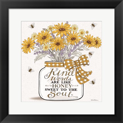 Framed Kind Words are Like Honey Print