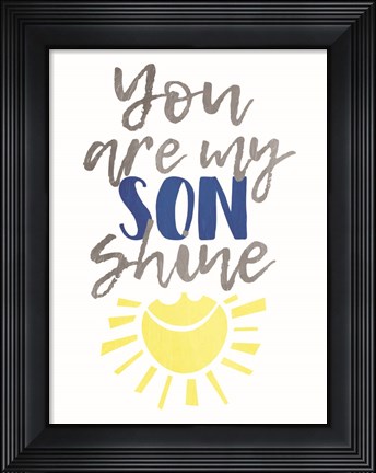 Framed Son Shine Print