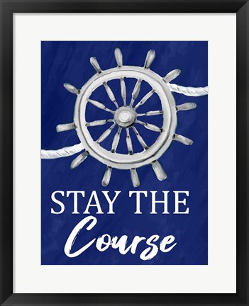 Framed Stay the Course Print