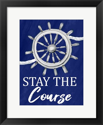 Framed Stay the Course Print