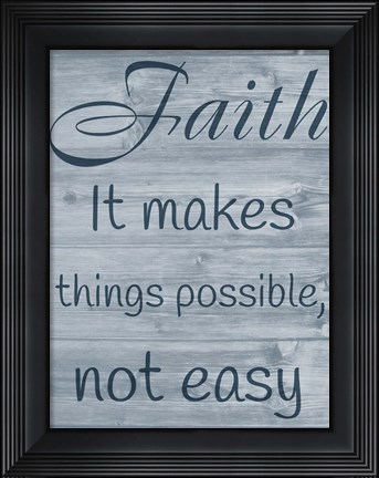 Framed Faithful Possibilities Print