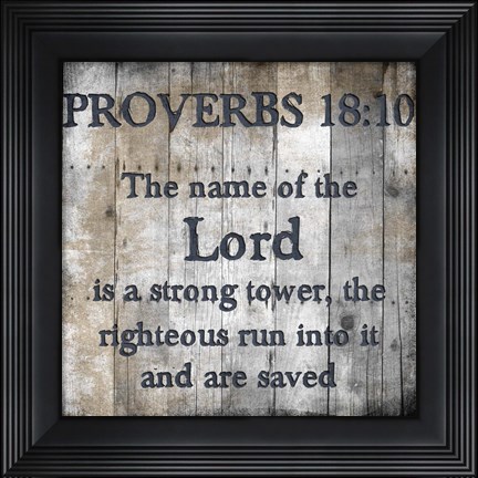 Framed Proverbs 18-10 Print