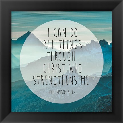 Framed Philippians 4-13 Print