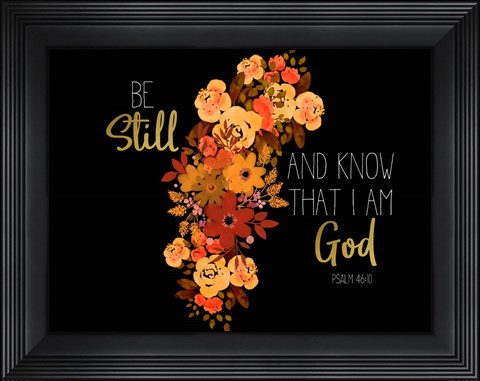 Framed Be Still Spice floral v2 Print
