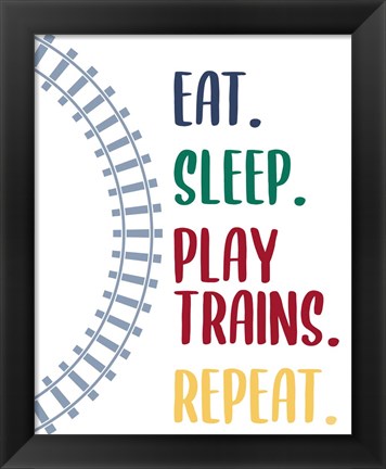 Framed Eat Sleep Trains 2 Print