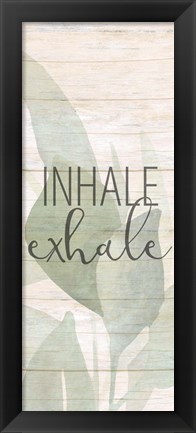 Framed Inhale Exhale Panel Print