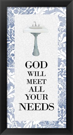 Framed God Will Meet All 1 Print