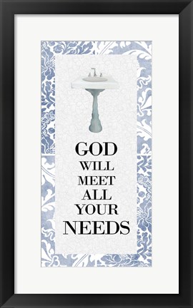 Framed God Will Meet All 1 Print