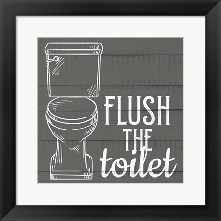 Framed Flush the Toilet Print