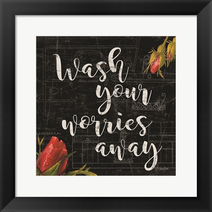 Framed Wash Worries Rose Print