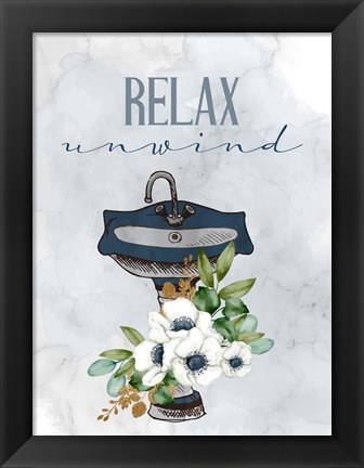 Framed Relax Unwind Sink Print