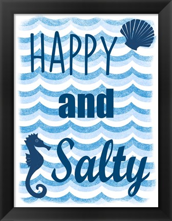 Framed Happy And Salty Print