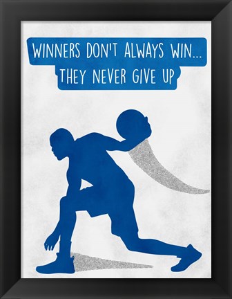 Framed Never Give Up Print