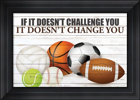 Framed Challenge You Print