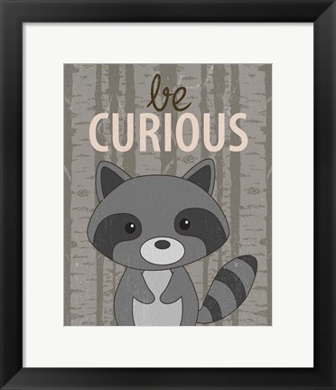 Framed Be Curious Print