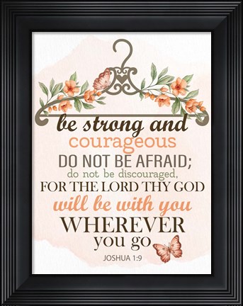 Framed Be Strong Print
