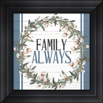 Framed Family Always Print