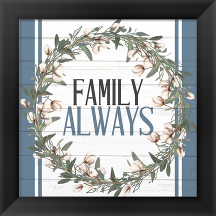 Framed Family Always Print