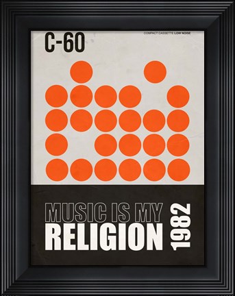 Framed Music is my Religin Print