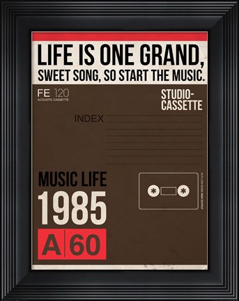Framed Life is Music Print