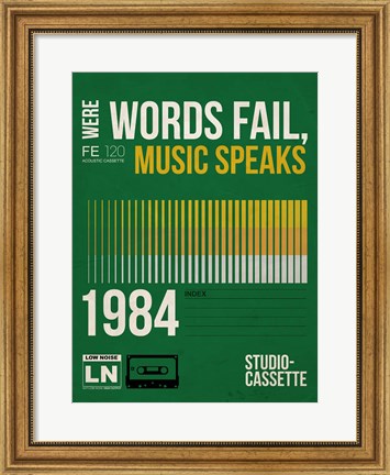 Framed Words Fail, Music Speaks Print
