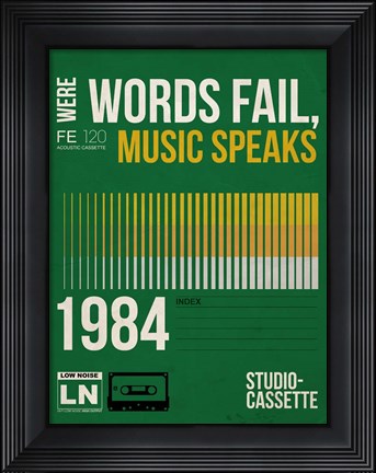 Framed Words Fail, Music Speaks Print