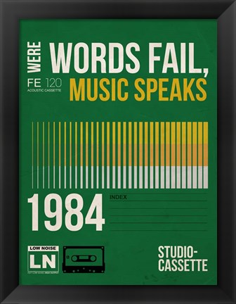 Framed Words Fail, Music Speaks Print