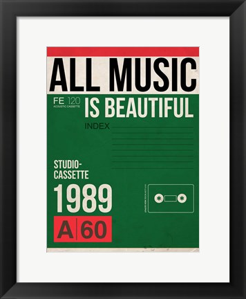 Framed All Music is Beautiful Print