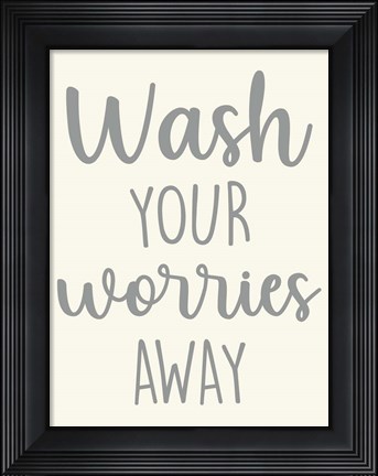 Framed Wash Worries Print