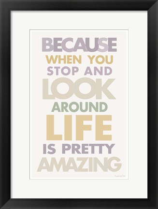 Framed Life is Amazing II Pastel Print