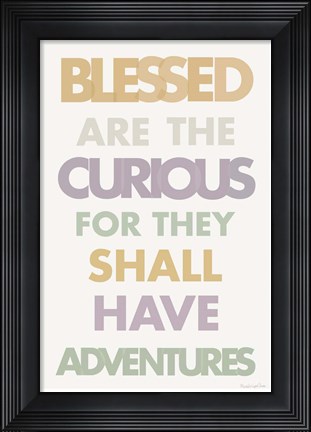 Framed Blessed are the Curious II Pastel Print