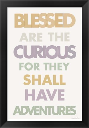 Framed Blessed are the Curious II Pastel Print