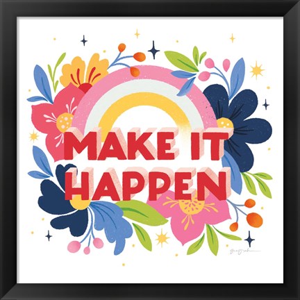 Framed Make It Happen I Bright Sq Print