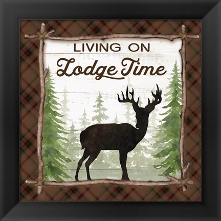 Framed Living on Lodge Time Print